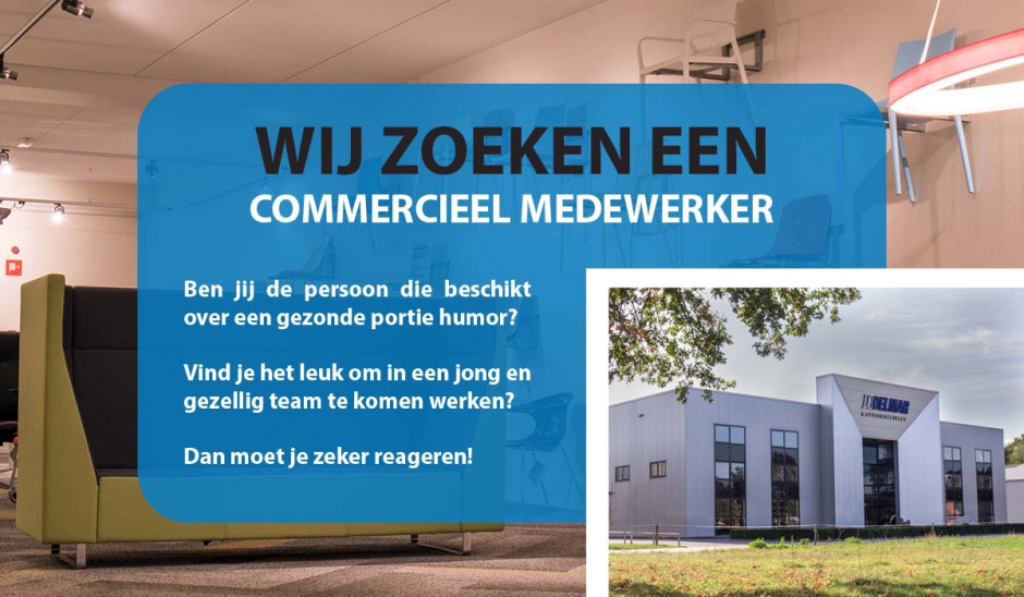 WIJ ZOEKEN EEN COMMERCIEEL MEDEWERKER